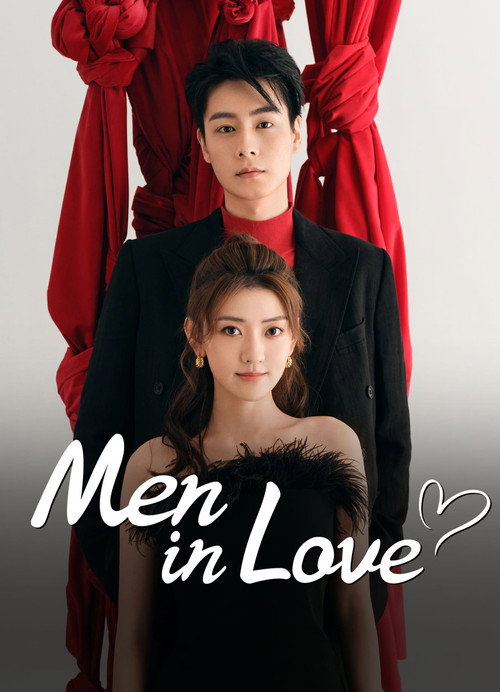 Men in Love (Season 1) Hindi ORG Dubbed C-Drama Series 480p 720p & 1080p WEB-DL poster