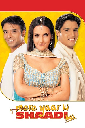 Mere Yaar Ki Shaadi Hai (2002) WEB-DL {Hindi DD5.1} Full Movie 480p - 720p - 1080p poster