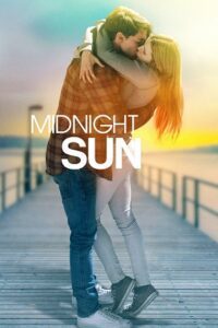 Midnight Sun (2018) BluRay Dual Audio {Hindi-English} 480p - 720p - 1080p poster