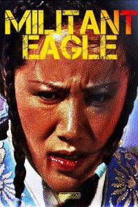 Militant Eagle (1978) Multi Audio {Hindi-English-Chinese} BluRay 480p - 720p - 1080p poster