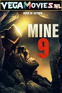 Mine 9 (2019) Dual Audio {Hindi-English} 480p - 720p - 1080p poster