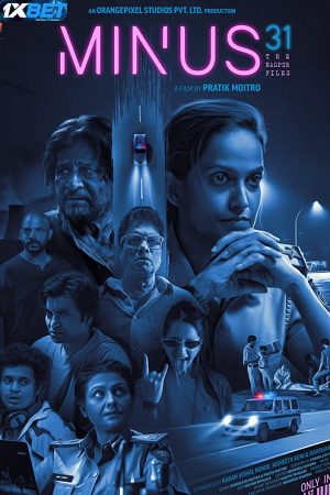 Minus 31-The Nagpur Files (2023) HDCAMRip Hindi Full Movie 480p - 720p - 1080p poster