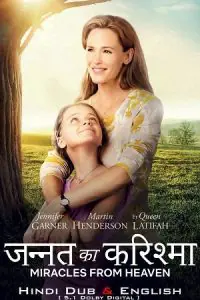 Miracles from Heaven (2016) BluRay Dual Audio {Hindi-English} 480p - 720p - 1080p poster