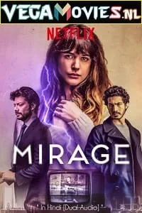 Mirage (2018) BluRay Dual Audio {Hindi-English} 480p - 720p - 1080p poster