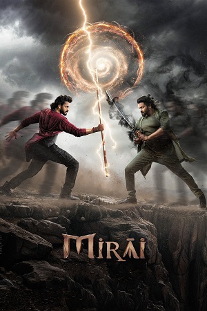 Mirai (2025) WEB-DL {Hindi ORG 5.1} Dubbed Full Movie 480p - 720p - 1080p - 2160p 4K poster