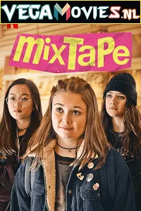 Mixtape (2021) Dual Audio {Hindi-English} 480p - 720p - 1080p poster