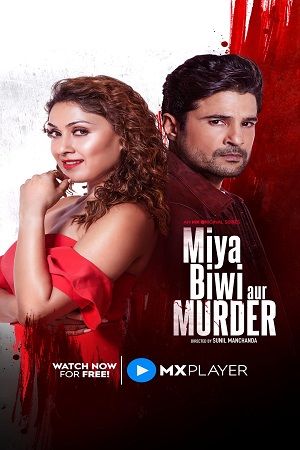 Miya Biwi Aur Murder (2022) Season 1 Hindi Complete MX Original WEB Series 480p - 720p - 1080p WEB-DL poster