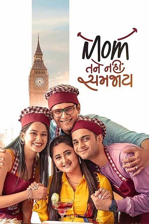 Mom Tane Nai Samjay (2025) WEB-DL {Gujarati DD2.0} Full Movie 480p - 720p - 1080p poster