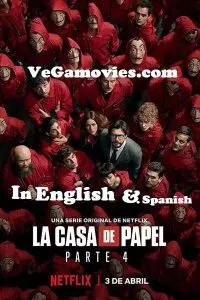 Money Heist [Season 4] Netflix All Episodes in {English-Spanish} 480p - 720p WEB-DL poster