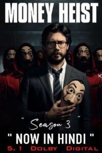 Money Heist (Season 3) Dual Audio [Hindi-English] Complete Netflix WEB Series 480p - 720p - 1080p poster