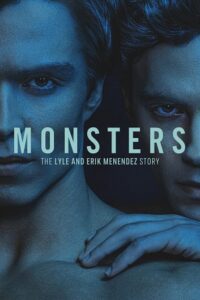 Monsters - NetFlix (2024) Season 1 Dual Audio {Hindi-English} 480p 720p 1080p WEB-DL poster