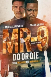 MR-9: Do or Die (2023) WEB-DL Dual Audio {Hindi-English} 480p - 720p - 1080p poster