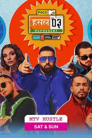 MTV Hustle – Season 3 (24th December – 2023) Hindi Full Indian Show 720p HDRip poster