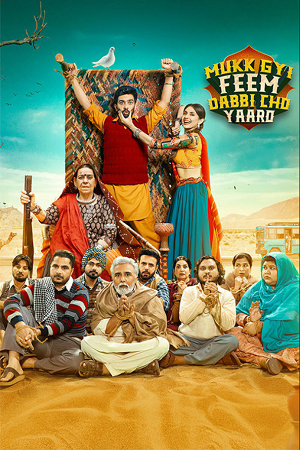 Mukk Gyi Feem Dabbi Cho Yaaro (2025) Punjabi WEB-HDRip Full Movie 480p - 720p - 1080p poster