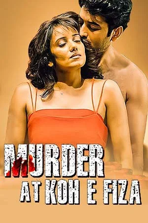 Murder at Koh e Fiza (2022) Hindi Full Movie WEB-DL 480p - 720p - 1080p poster