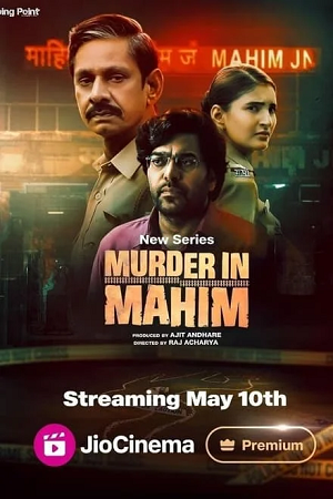 Murder in Mahim (2024) Season 1 Complete JioCinema Original Hindi WEB Series 480p - 720p - 1080p WEB-DL poster