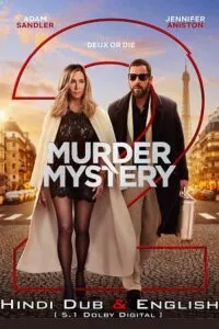 Murder Mystery 2 (2023) Netflix Dual Audio {Hindi-English} WEB-DL 480p - 720p - 1080p poster