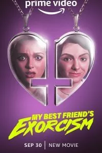 My Best Friend’s Exorcism (2022) Dual Audio {Hindi-English} 480p - 720p - 1080p poster