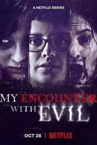 My Encounter with Evil (2022) Season 1 Complete Netflix Original English WEB Series 720p WEB-DL poster