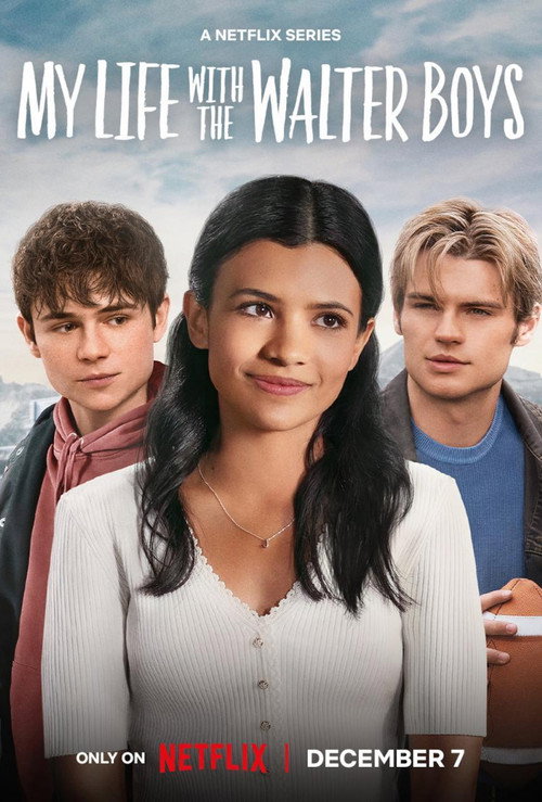 My Life with the Walter Boys (Season 1 – 3) Dual-Audio {Hindi-English} NetFlix-Series 720p & 1080p WEB-DL poster