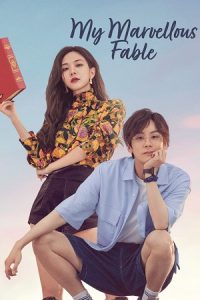 My Marvelous Fable (Season 1) Dual Audio {Hindi-Chinese} Series 480p 720p & 1080p WEB-DL poster