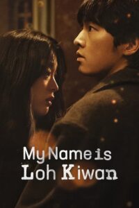 My Name Is Loh Kiwan – Netflix Original (2024) poster