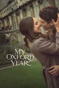 My Oxford Year (2025) Dual Audio {Hindi-English} WEB-DL 480p - 720p - 1080p poster