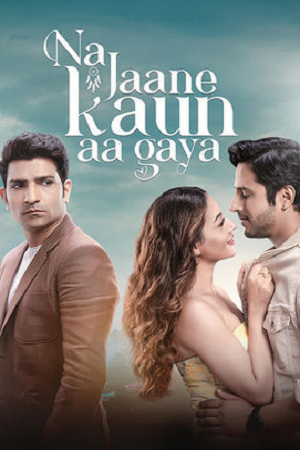 Na Jaane Kaun Aa Gaya (2026) Hindi Full Movie HDTC 480p - 720p - 1080p poster