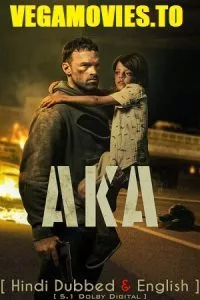 AKA – Netflix Original (2023) WEB-DL Dual Audio {Hindi-English} 480p - 720p - 1080p poster