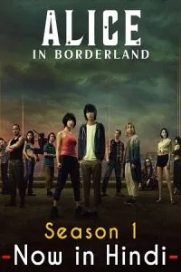 Alice in Borderland – Netflix Original (2022) Season 1 Dual Audio {Hindi-English} 480p - 720p - 1080p WEB-DL poster