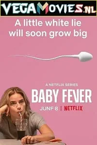 Baby Fever – Netflix Original (2022) Season 1 Dual Audio {Hindi-English} 720p WEB-DL poster