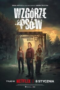 Hounds Hill (Wzgórze psów) – NetFlix Original (2025) Season 1 Complete Dual Audio {Hindi-English} WEB Series 480p - 720p - 1080p WEB-DL poster