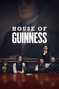 NetFlix House of Guinness (2025) poster
