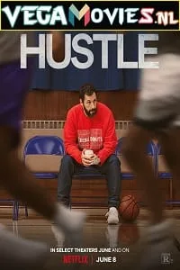 Hustle – Netflix Original (2022) WEB-DL {English With Subtitles} 480p - 720p - 1080p poster