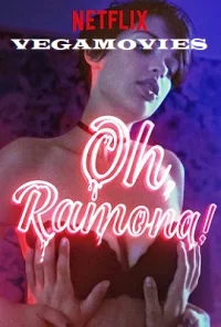 Oh, Ramona! (2019) Netflix Full Movie 480p - 720p poster