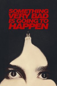 Something Very Bad Is Going to Happen (2026) poster
