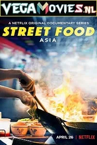Netflix Street Food (2019) Season 1 Dual Audio {Hindi-English} 720p WEB-DL poster