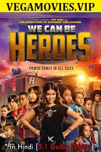 We Can Be Heroes (2020) Dual Audio {Hindi-English} Netflix Movie 480p - 720p - 1080p poster