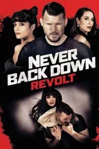 Never Back Down: Revolt (2021) Dual Audio [Hindi + English] WeB-DL 480p - 720p - 1080p poster