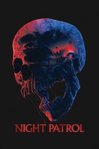Night Patrol (2026) WEB-DL {English With Subtitles} Full Movie 480p - 720p - 1080p poster