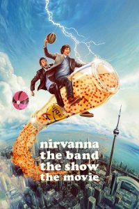 Nirvanna the Band the Show the Movie (2026) {English with Subtitles} Full Movie WEB-DL 480p - 720p - 1080p poster
