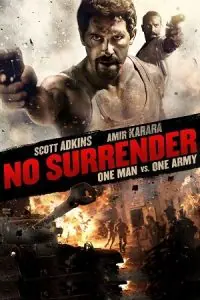 No Surrender (2018) BluRay Dual Audio {Hindi-English} 480p - 720p - 1080p poster