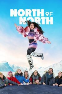 North of North – Season 1 (2025) Netflix - Dual Audio {Hindi-English} 480p - 720p & 1080p WEB-DL poster