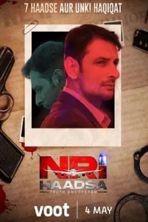 NRI Haadsa (2021) Season 1 Hindi Complete Voot Originals WEB Series 480p - 720p HDRip poster