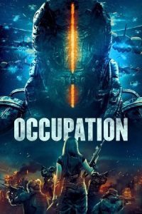 Occupation (2018) Dual Audio {Hindi-English} BluRay 480p - 720p - 1080p poster