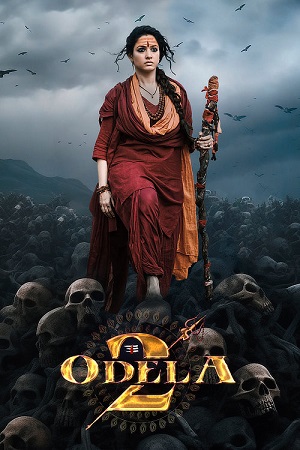Odela 2 (2025) ORG. DD5.1 [Hindi + Telugu] WEB-DL 480p - 720p - 1080p poster