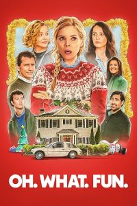 Oh. What. Fun. (2025) AMZN-WEB-DL Dual Audio {Hindi-English} 480p - 720p - 1080p poster