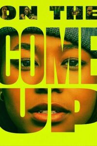 On the Come Up (2022) BluRay Dual Audio {Hindi-English} 480p - 720p - 1080p poster