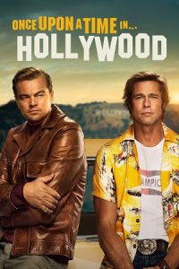 Once Upon a Time in Hollywood (2019) Dual Audio {Hindi-English} BluRay 480p - 720p - 1080p poster