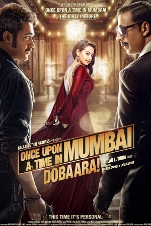 Once Upon a Time in Mumbai Dobaara! (2013) Hindi Full Movie 480p - 720p - 1080p poster